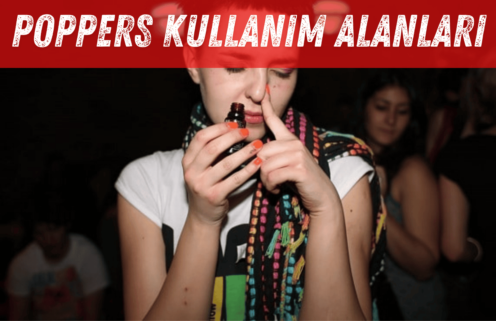Poppers Kullanım Alanları